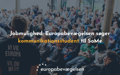 JOBMULIGHED: Europabevægelsen søger kommunikationsstudent til SoMe