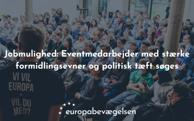 Jobmulighed: Eventmedarbejder med stærke formidlingsevner og politisk tæft søges